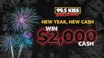 New Year, New Cash with 99.5 KISS!