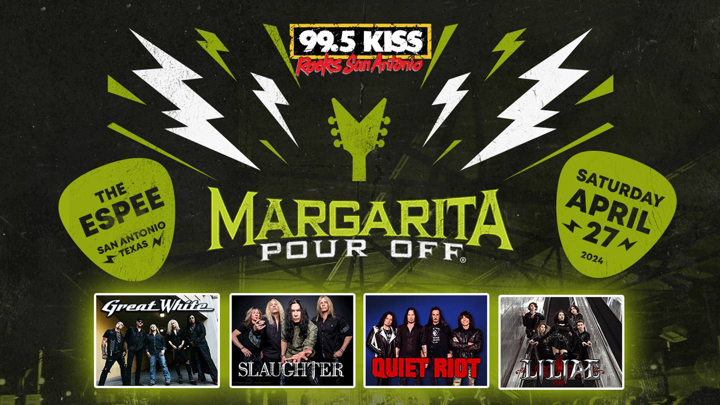 Margarita Pour Off 2024, at The Espee in San Antonio, TX on April 27th, with Great White, Slaughter, Quiet Riot, and Liliac!